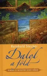 Dalol a föld - Reinhold Stecher