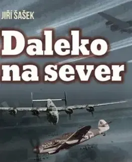 Daleko na sever - Jiří Šašek
