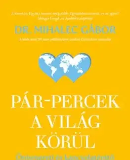 Pár-percek a világ körül - Gábor Mihalec