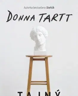 Tajný príbeh - Donna Tartt