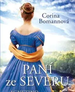 Paní ze Severu 1: Agnetino dědictví - Corina Bomannová