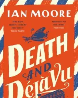 Death and Deja Vu - Ian Moore