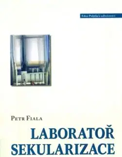 Laboratoř sekularizace - Petr Fiala, František Mikš
