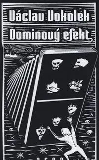 Dominový efekt - Václav Vokolek