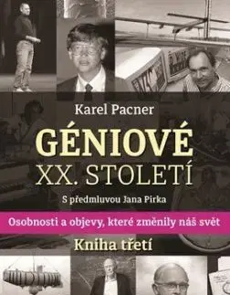 Géniové XX. století Kniha třetí - Karel Pacner