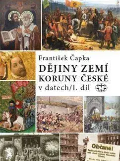 Dějiny zemí Koruny české v datech 1.díl - František Čapka