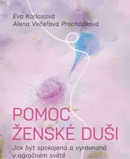 Pomoc ženské duši - Eva Karlasová, Alena Večeřová–Procházková