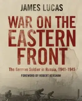 War on the Eastern Front - James Lucas