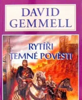 Rytíři temné pověsti sága 1 - David Gemmell