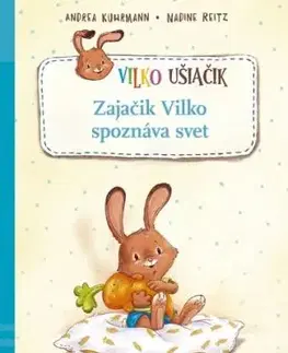 Zajačik Vilko spoznáva svet - Andrea Kuhrmann, Nadine Reitzová