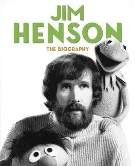 Jim Henson - The Biography - Brian Jay Jones