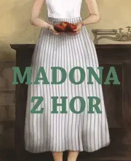 Madona z hor - Elise Valmorbida