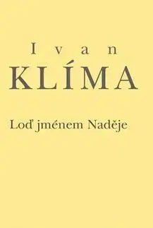 Loď jménem naděje - Ivan Klíma