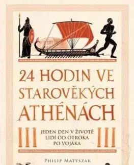 24 hodin ve starověkých Athénách - Matyszak Philip