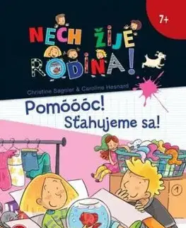 Pomóóóc! Sťahujeme sa! - Nech žije rodina! 1 - Christine Sagnier