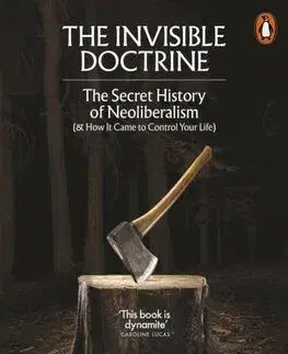 The Invisible Doctrine - George Monbiot, Peter Hutchison