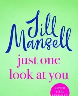 Just One Look At You - Jill Mansell