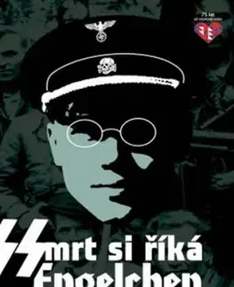 Smrt si říká Engelchen - Ladislav Mňačko