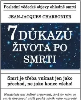 7 důkazů života po smrti - Jean-Jacques Charbonier