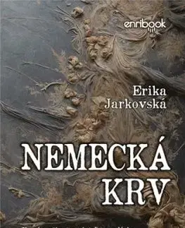 Nemecká krv - Erika Jarkovská