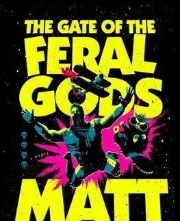 The Gate of the Feral Gods - Matt Dinniman