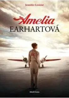 Amelia Earhartová - Jenniefer Lesieur
