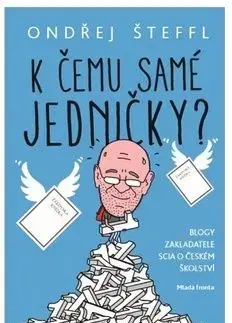 K čemu samé jedničky? - Ondřej Šteffl