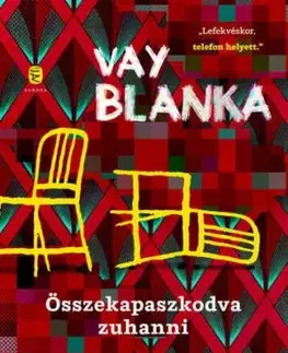 Összekapaszkodva zuhanni - Blanka Vay