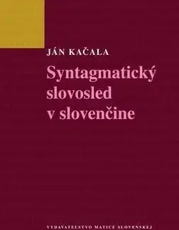 Syntagmatický slovosled v slovenčine - Ján Kačala