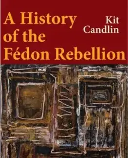 A History of the Fedon Rebellion - Kit Candlin