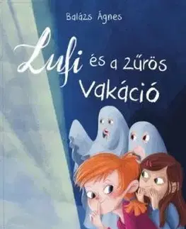 Lufi és a zűrös vakáció - Ágnes Balázs
