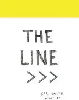 The Line - An Adventure into the Unknown - Keri Smith