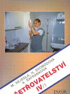 Ošetřovatelství IV/1 - Marie Nejedlá