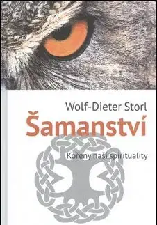 Šamanství - Wolf-Dieter Storl