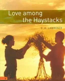 Oxford Bookworms Library 2 Love among Haystacks - D. H. Lawrence