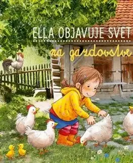 Ella objavuje svet: Na gazdovstve - Sandra Grimm