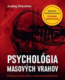 Psychológia masových vrahov - Andrej Drbohlav