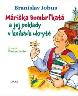 Máriška Bombrľkatá a jej poklady v knihách ukryté - Branislav Jobus