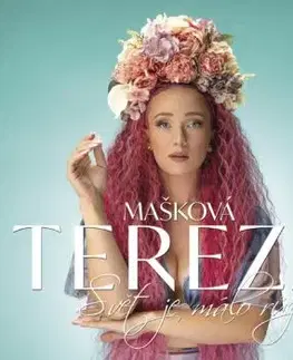 Mašková Tereza - Svět je málo ružový CD - Tereza Mašková