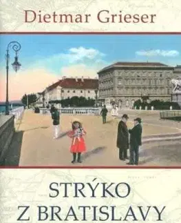 Strýko z Bratislavy - Dietmar Grieser