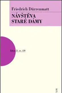 Návštěva staré dámy - Friedrich Durrenmatt