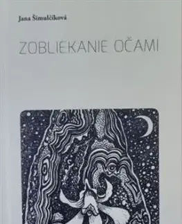 Zobliekanie očami - Jana Šimulčíková