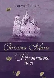 Christina Marie Petrohradské noci - Igor von Percha