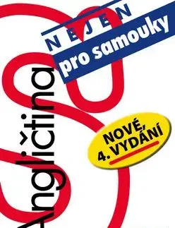 Angličtina nejen pro samouky, nové 4.vydání - Ľudmila Kollmannová