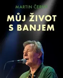 Můj život s banjem - Martin Černý