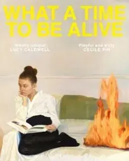 What A Time To Be Alive - Jenny Mustard