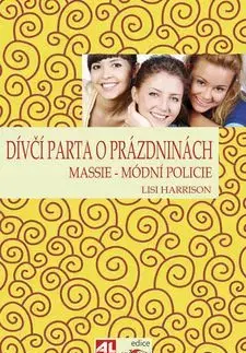Dívčí parta o prázdninách - Lisi Harrison