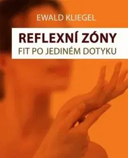 Reflexní zóny snadno - Ewald Kliegel
