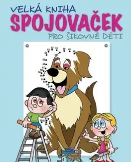 Velká kniha spojovaček pro šikovné děti - Václav Ráž