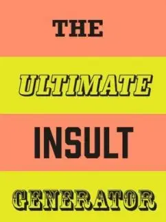 The Ultimate Insult Generator - Mike Barfield